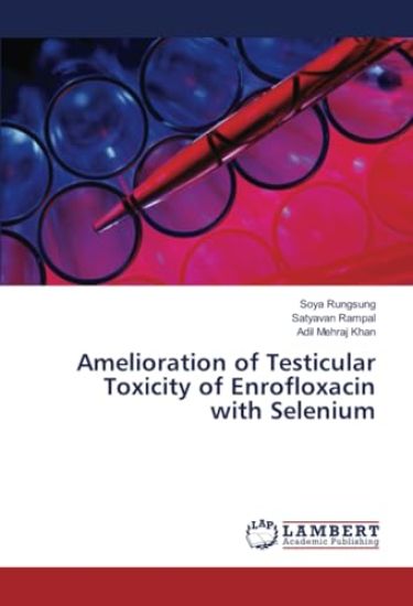 Amelioration of Testicular Toxicity of Enrofloxacin with Selenium