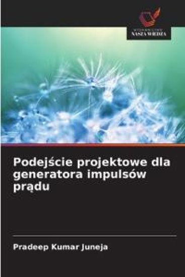 Podejscie projektowe dla generatora impulsów pradu