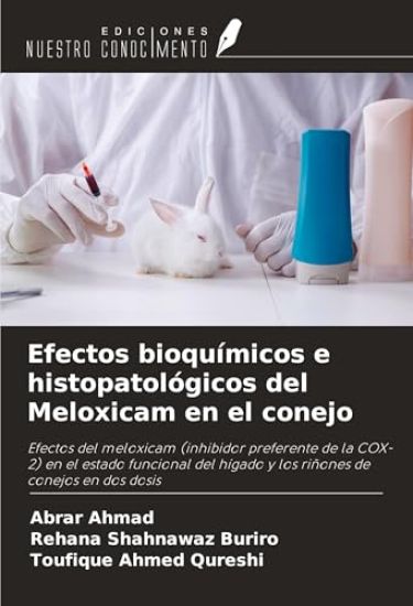 Efectos bioquímicos e histopatológicos del Meloxicam en el conejo