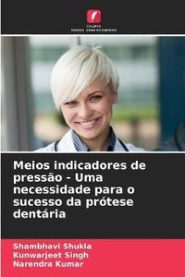 Meios indicadores de pressão - Uma necessidade para o sucesso da prótese dentária