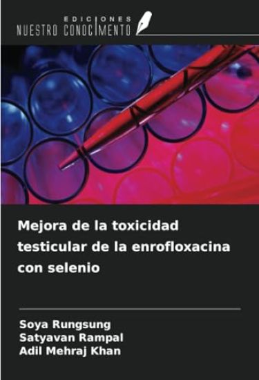 Mejora de la toxicidad testicular de la enrofloxacina con selenio