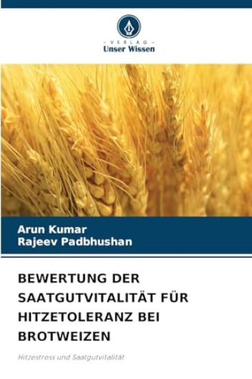 Bewertung Der Saatgutvitalität Für Hitzetoleranz Bei Brotweizen