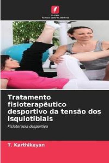 Tratamento fisioterapêutico desportivo da tensão dos isquiotibiais