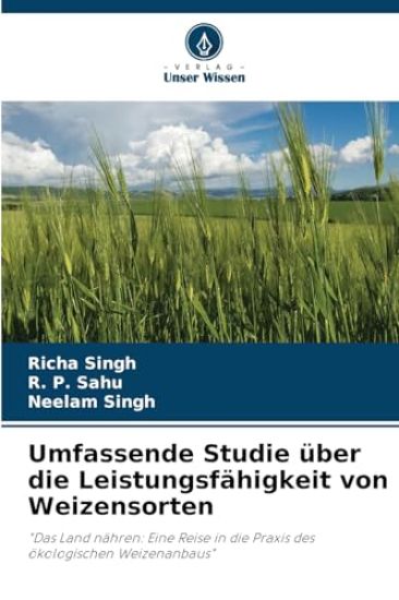 Umfassende Studie über die Leistungsfähigkeit von Weizensorten