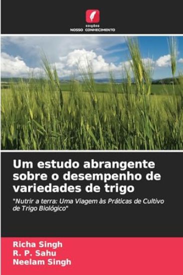 Um estudo abrangente sobre o desempenho de variedades de trigo