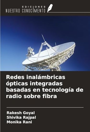 Redes inalámbricas ópticas integradas basadas en tecnología de radio sobre fibra