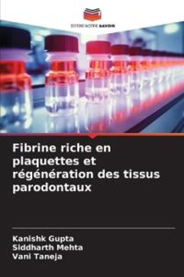 Fibrine riche en plaquettes et régénération des tissus parodontaux