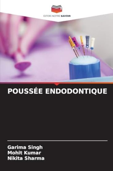 Poussée Endodontique