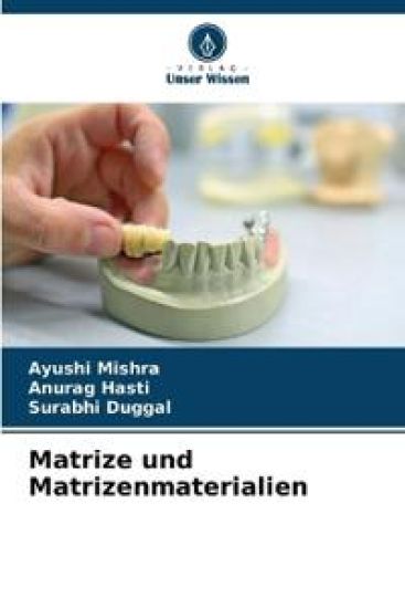 Matrize und Matrizenmaterialien