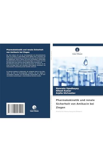 Pharmakokinetik und renale Sicherheit von Amikacin bei Ziegen