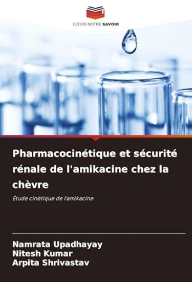 Pharmacocinétique et sécurité rénale de l'amikacine chez la chèvre
