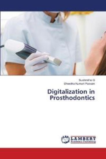Digitalization in Prosthodontics – Sushmitha G, kirjan kansikuva