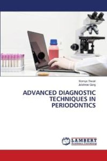 Advanced Diagnostic Techniques in Periodontics