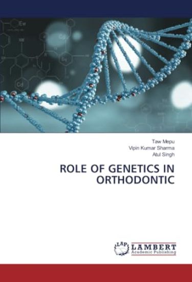 Role of Genetics in Orthodontic