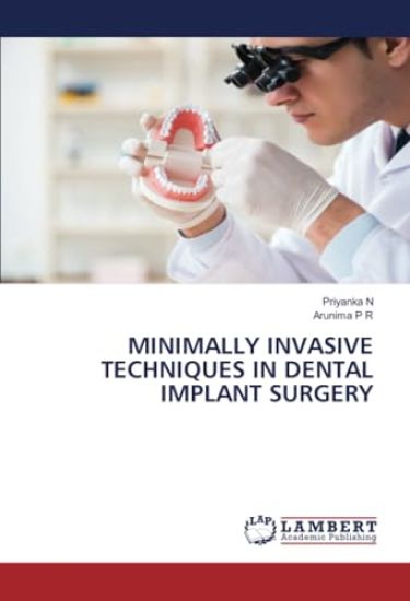 Minimally Invasive Techniques in Dental Implant Surgery