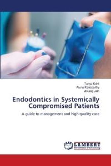 Endodontics in Systemically Compromised Patients