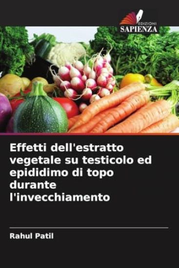 Effetti dell'estratto vegetale su testicolo ed epididimo di topo durante l'invecchiamento