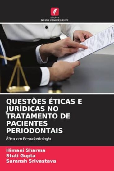 Questões Éticas E Jurídicas No Tratamento de Pacientes Periodontais – Himani Sharma, kirjan kansikuva