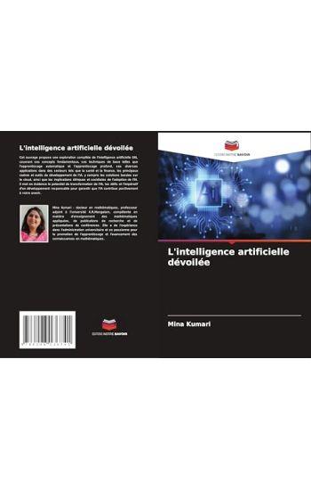 L'intelligence artificielle dévoilée