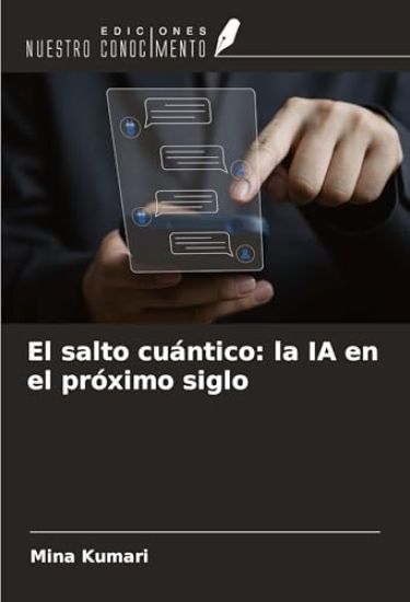 El salto cuántico: la IA en el próximo siglo