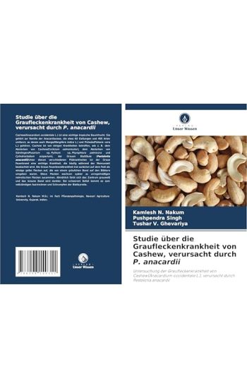 Studie über die Graufleckenkrankheit von Cashew, verursacht durch P. anacardii