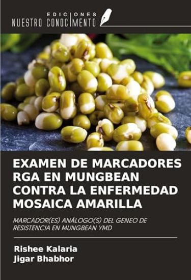 EXAMEN DE MARCADORES RGA EN MUNGBEAN CONTRA LA ENFERMEDAD MOSAICA AMARILLA
