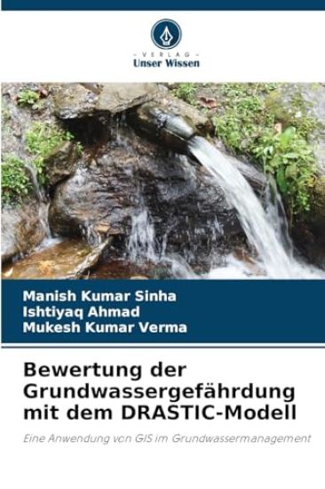 Bewertung der Grundwassergefährdung mit dem DRASTIC-Modell