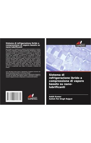 Sistema di refrigerazione ibrido a compressione di vapore basato su nano-lubrificanti
