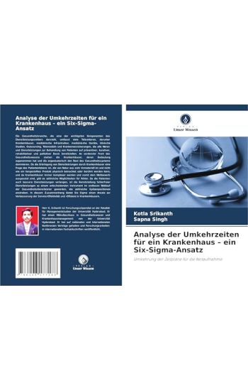 Analyse der Umkehrzeiten für ein Krankenhaus - ein Six-Sigma-Ansatz
