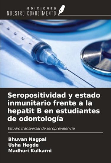 Seropositividad y estado inmunitario frente a la hepatit B en estudiantes de odontología
