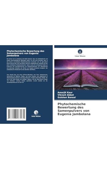 Phytochemische Bewertung des Samenpulvers von Eugenia Jambolana