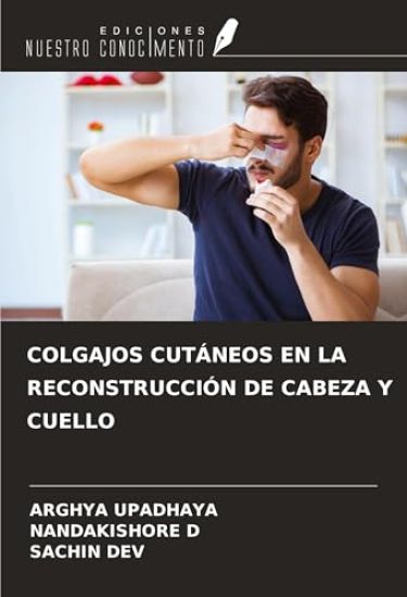 COLGAJOS CUTÁNEOS EN LA RECONSTRUCCIÓN DE CABEZA Y CUELLO