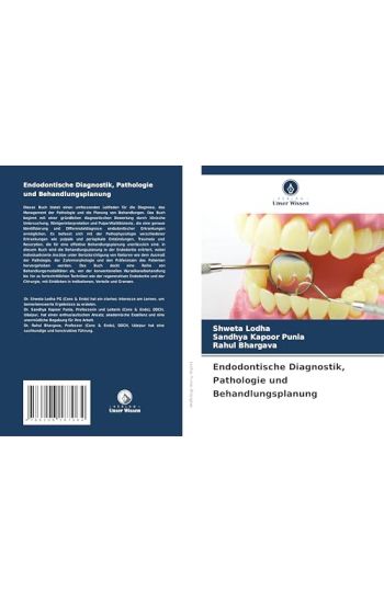 Endodontische Diagnostik, Pathologie und Behandlungsplanung