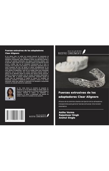 Fuerzas extrusivas de los adaptadores Clear Aligners