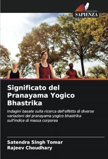 Significato del Pranayama Yogico Bhastrika