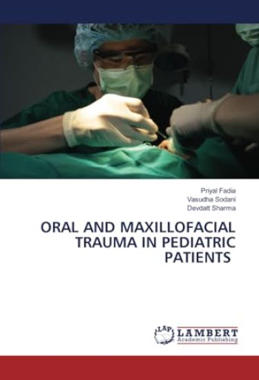 Oral and Maxillofacial Trauma in Pediatric Patients
