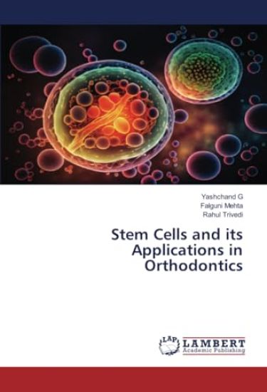 Stem Cells and its Applications in Orthodontics