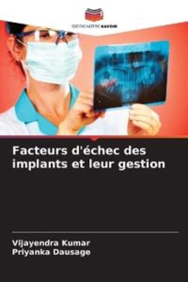 Facteurs d'échec des implants et leur gestion