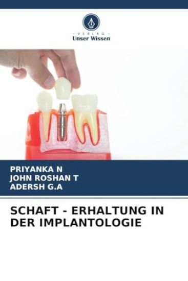 Schaft - Erhaltung in Der Implantologie