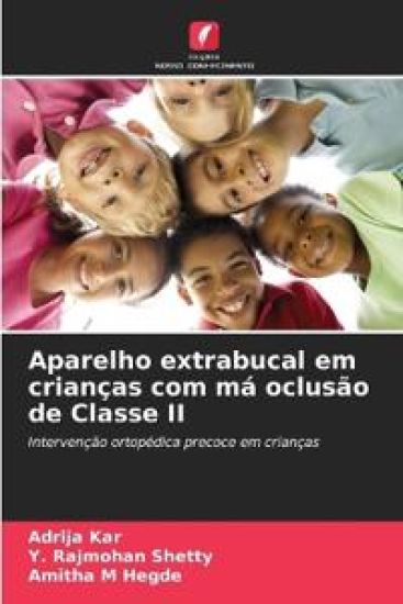 Aparelho extrabucal em crianças com má oclusão de Classe II – Adrija Kar, kirjan kansikuva