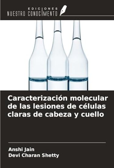 Caracterización molecular de las lesiones de células claras de cabeza y cuello