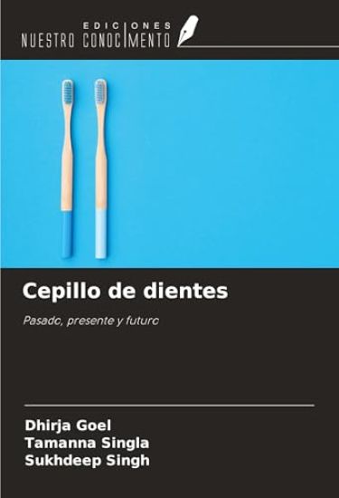 Cepillo de dientes – Dhirja Goel, kirjan kansikuva