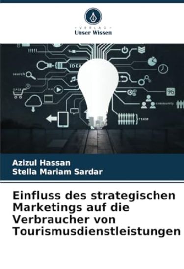 Einfluss des strategischen Marketings auf die Verbraucher von Tourismusdienstleistungen