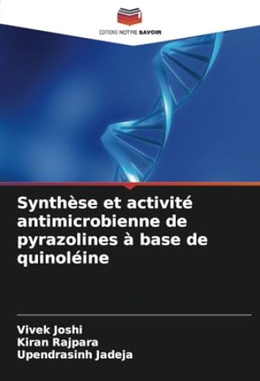 Synthèse et activité antimicrobienne de pyrazolines à base de quinoléine