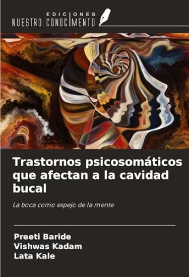 Trastornos psicosomáticos que afectan a la cavidad bucal