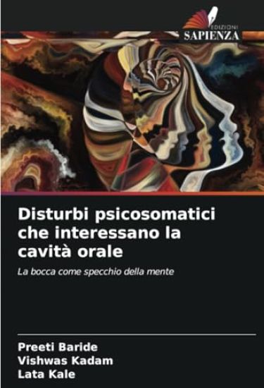 Disturbi psicosomatici che interessano la cavità orale