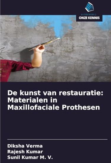 De kunst van restauratie: Materialen in Maxillofaciale Prothesen