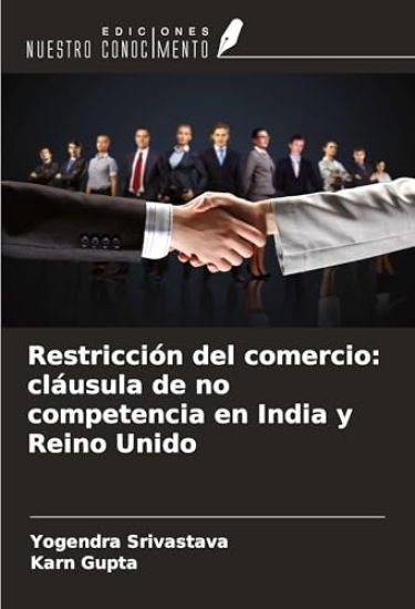 Restricción del comercio: cláusula de no competencia en India y Reino Unido