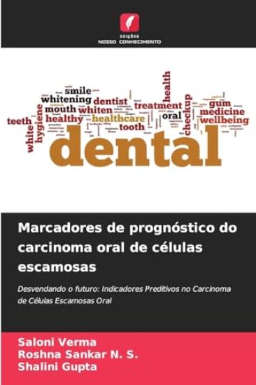 Marcadores de prognóstico do carcinoma oral de células escamosas