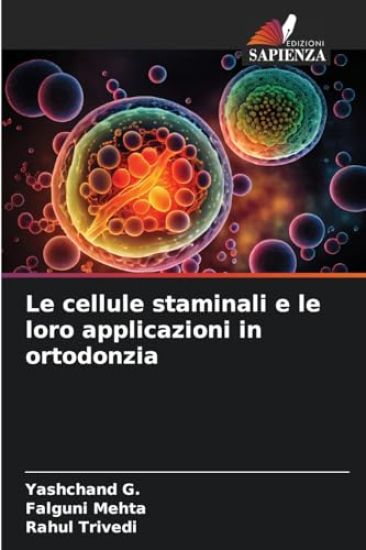 Le cellule staminali e le loro applicazioni in ortodonzia